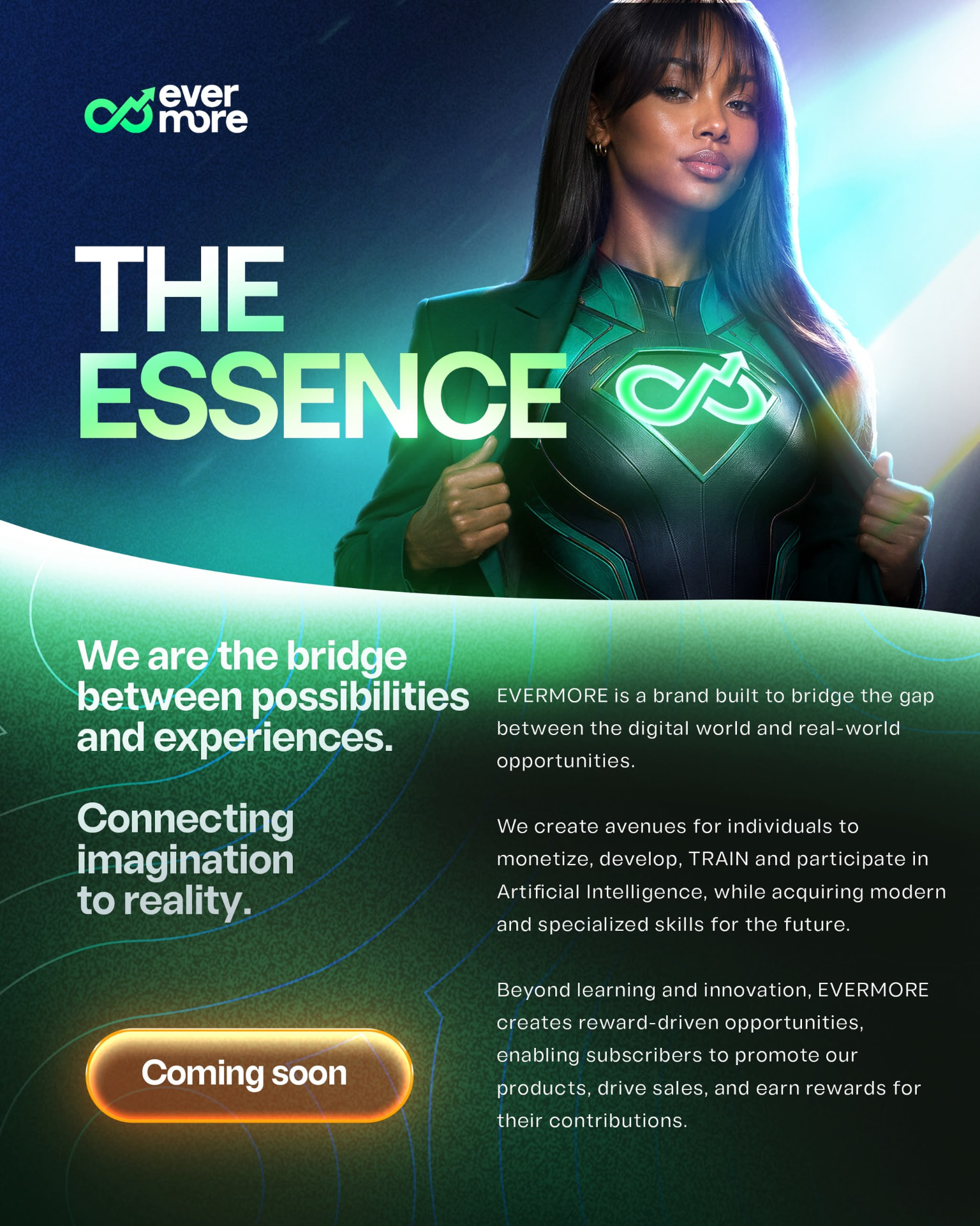 The Essence of Evermore: bridging possibilities and experiences
